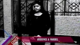 Maribel necesita de todos: conoce su caso