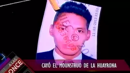 Capturan al "Monstruo de Huayrona"