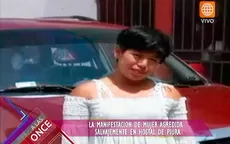 Esta es la aterradora declaración de la mujer agredida en Piura - Noticias de oscar-meza