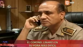 A las Once: El coronel Jorge Linares en su hora más difícil