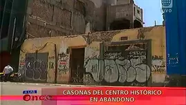 	<p>Casonas del Centro de Lima en abandono</p>