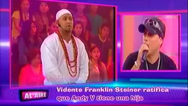 	<p>Andy V encaró a vidente Franklin Steiner.</p>