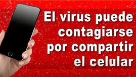 	<p>Coronavirus sí se contagia por compartir el celular.</p>