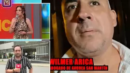 Wilmer Arica: La inesperada reacción del abogado de Andrea San Martin