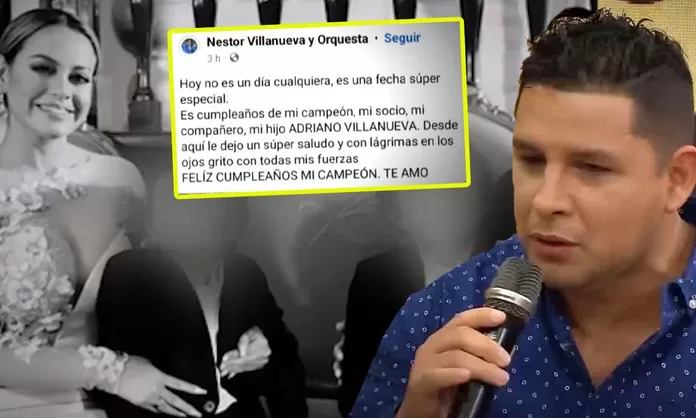 Néstor Villanueva Publicó Conmovedor Mensaje Dedicado A Su Hijo Mayor ...