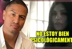 Samantha Batallanos tras denunciar a Jonathan Maicelo: "No estoy bien"