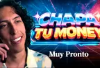 "Chapa tu money" llega a América con Mateo Garrido Lecca