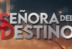 "Señora Del Destino" anunció fecha y hora del esperado ESTRENO