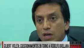 Gilbert Violeta: cuestionamientos en torno a Rodolfo Orellana