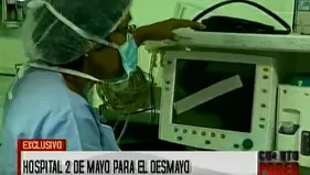 Hospital Dos de Mayo en dramática emergencia