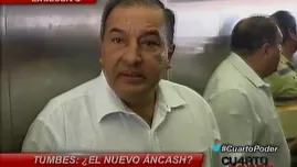 ¿Tumbes es el nuevo Ancash? Corrupción en la región presidida por Gerardo Viñas