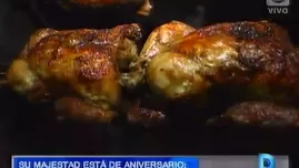 Su majestad está de aniversario: Feliz día ‘pollito’ a la brasa