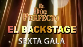 	<p>El Dúo Perfecto: Así se vivió el backstage de la gala de caracterización</p>