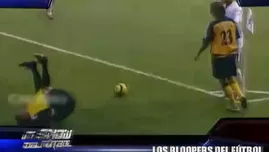 Mira los "bloopers" del fútbol