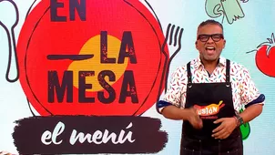 "En la Mesa" volvió con nueva temporada: "En la Mesa, El Menú"