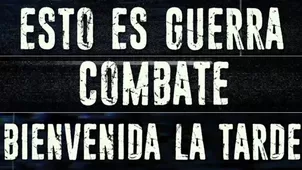 Esto es Guerra hará crossover con Combate y Bienvenida la Tarde