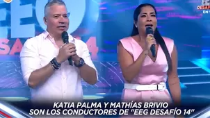 Katia Palma y Mathías Brivio son conductores de EEG: Desafío 14