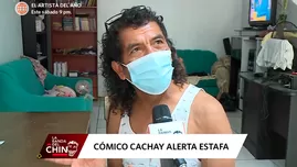 Cómico Cachay revela que estuvo a punto de ser estafado