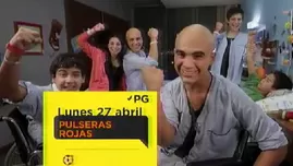 	<p>No te pierdas el estreno de Pulseras Rojas este lunes 27 de abril.</p>
