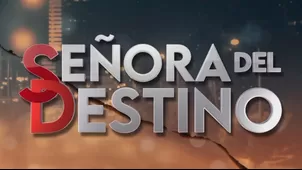 "Señora Del Destino": HOY se estrena con impactante escena