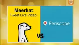 	<p>La guerra del Livestreaming: Meerkat vs Periscope.</p>